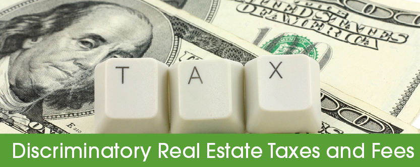 Discriminatory Real Estate Taxes and Fees image